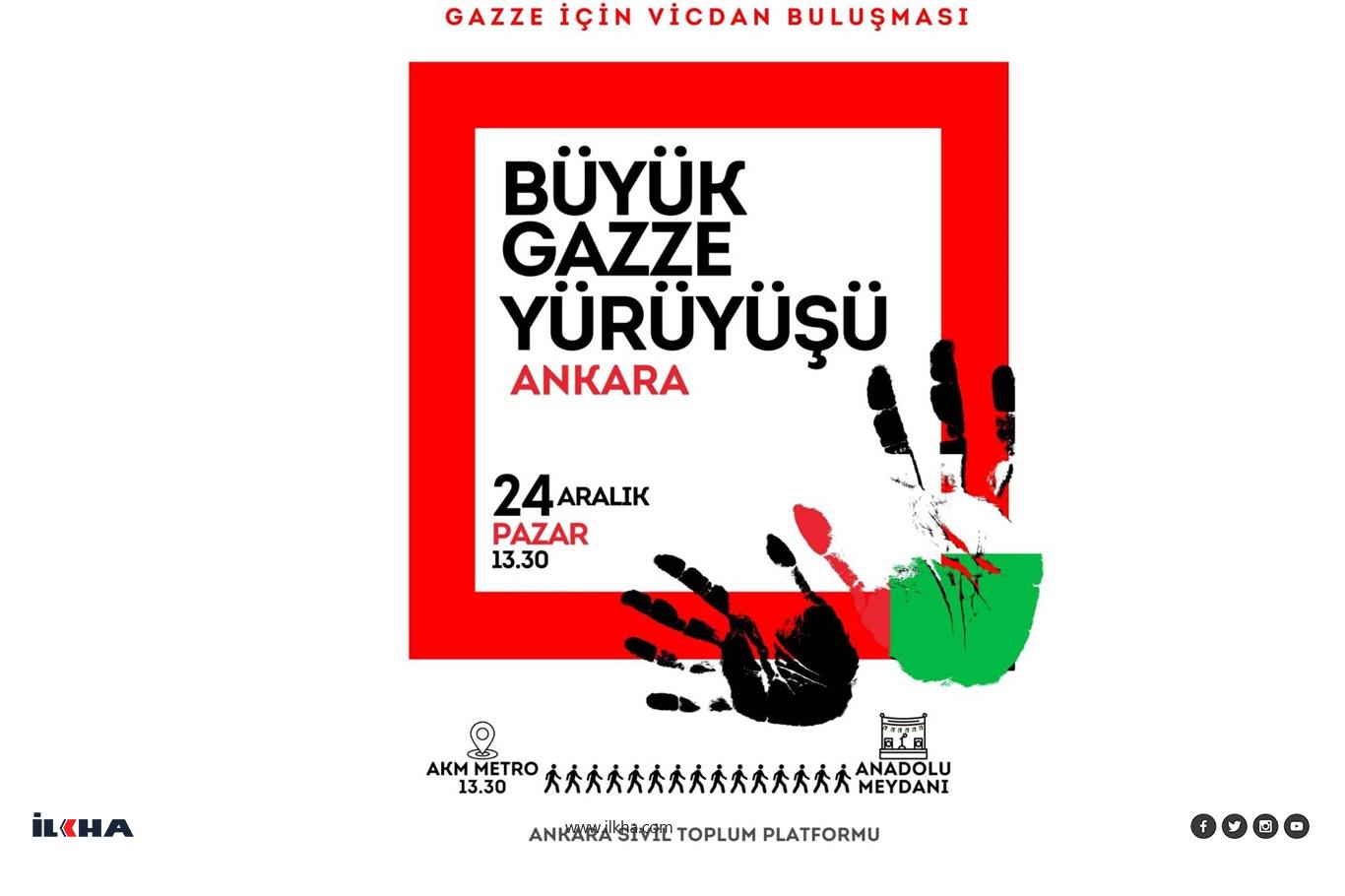 Ankara'da yapılacak olan "Büyük Gazze Yürüyüş ve Mitingine" davet Ankara'da yapılacak olan "Büyük Gazze Yürüyüş ve Mitingine" davet