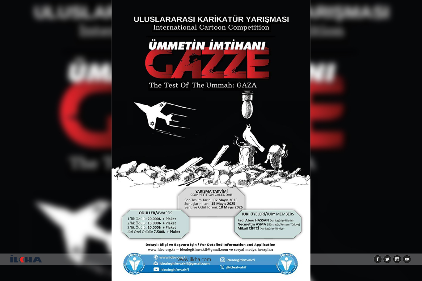İdeal Eğitim Vakfı'ndan "Ümmetin İmtihanı Gazze" konulu karikatür yarışması İdeal Eğitim Vakfı'ndan "Ümmetin İmtihanı Gazze" konulu karikatür yarışması
