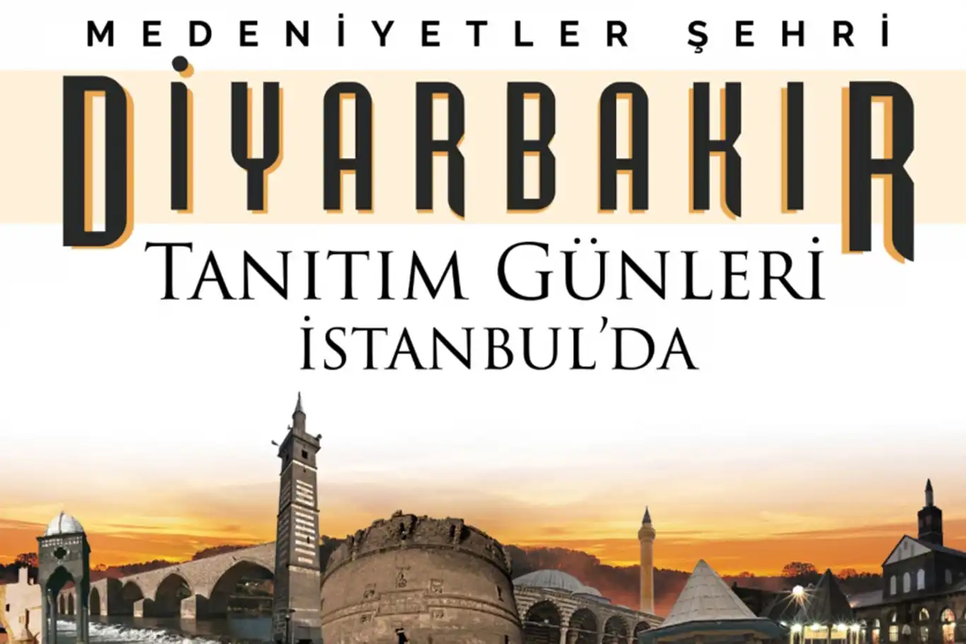 İstanbul’da “Diyarbakır Tanıtım Günleri” yapılacak İstanbul’da “Diyarbakır Tanıtım Günleri” yapılacak