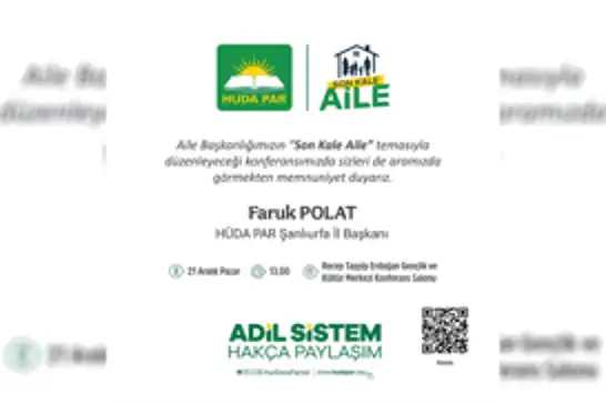 HÜDA PAR Şanlıurfa’dan “Son kale aile” programına basın daveti
