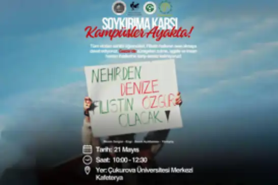 Çukurova Üniversitesi'nde "Soykırıma Karşı Kampüsler Ayakta" etkinliği düzenlenecek