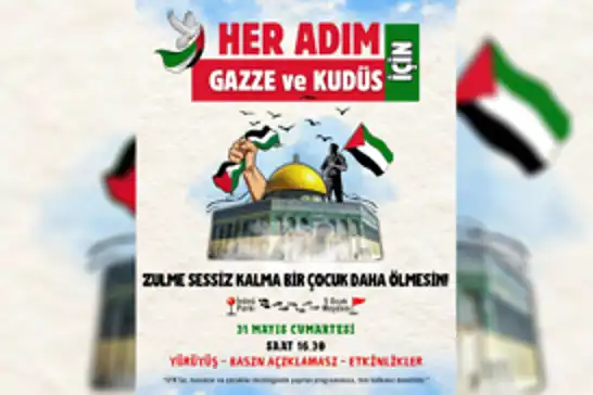 Adana’da Gazze ve Kudüs için yürüyüş düzenlenecek
