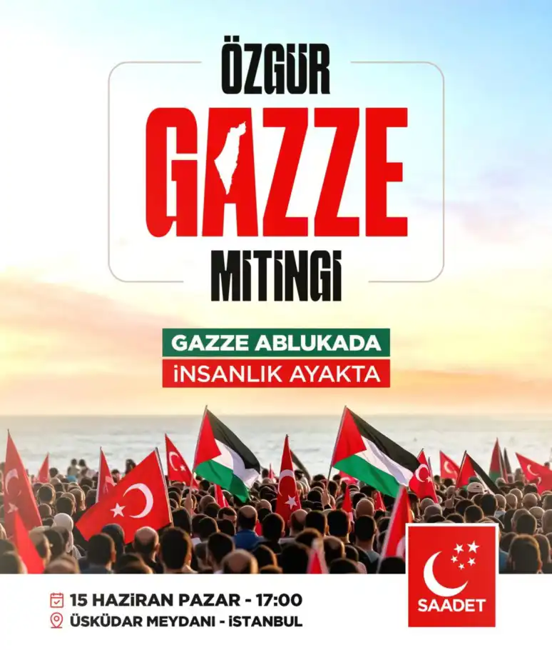 Saadet Partisi'nden “Özgür Gazze” mitingi