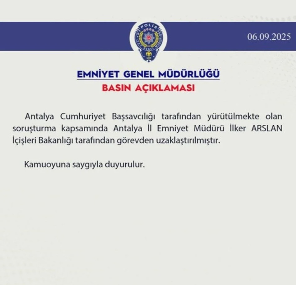 Antalya İl Emniyet Müdürü görevden uzaklaştırıldı Antalya İl Emniyet Müdürü görevden uzaklaştırıldı