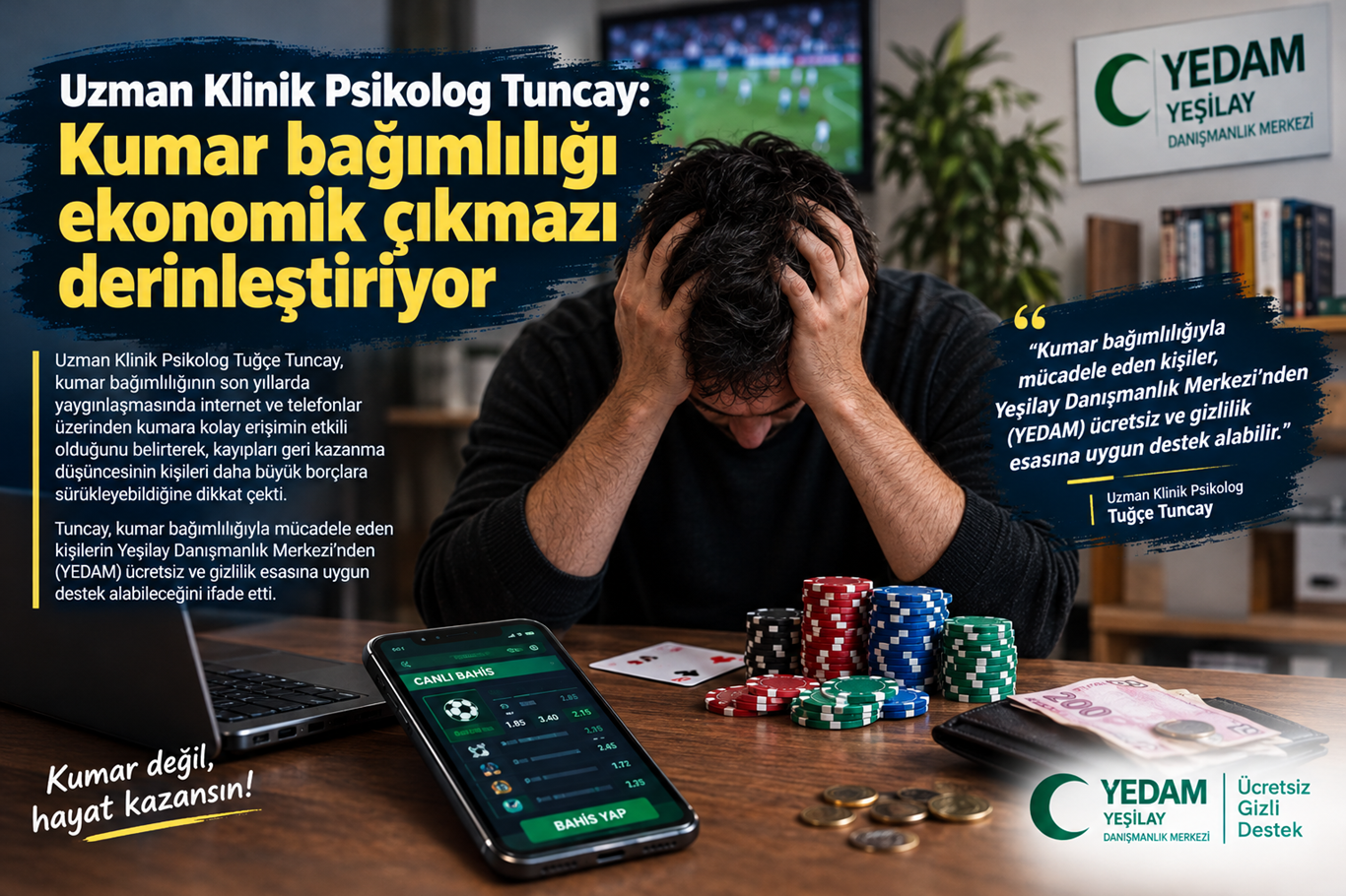 Uzman Klinik Psikolog Tuncay: Kumar bağımlılığı ekonomik çıkmazı derinleştiriyor