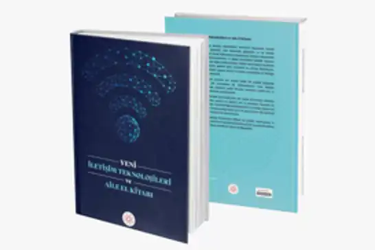 "Yeni İletişim Teknolojileri ve Aile El Kitabı" yayımlandı