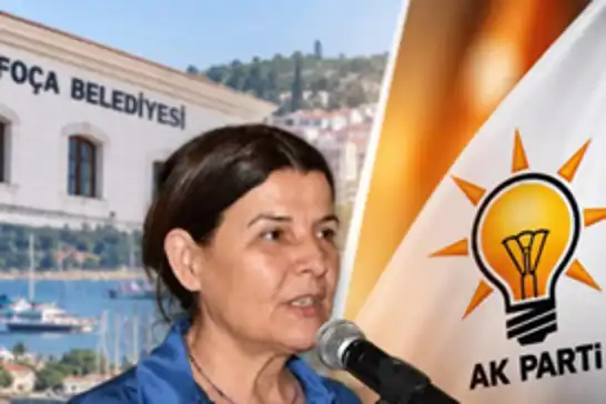 Foça Belediye Başkanı Saniye Bora Fıçı AK Parti’ye katıldı