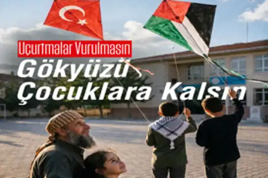 Memur-Sen Genel Başkanı Yalçın: Gökyüzü çocuklara kalsın
