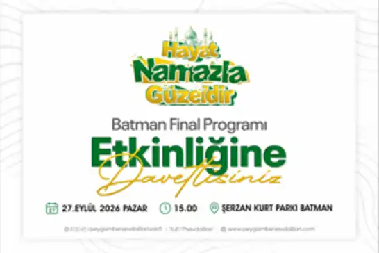 "Hayat Namazla Güzeldir" final programına Batman halkı davet edildi