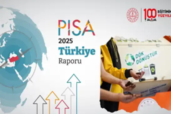 PISA 2025’te Türkiye çevre biliminde OECD ortalamasını aştı